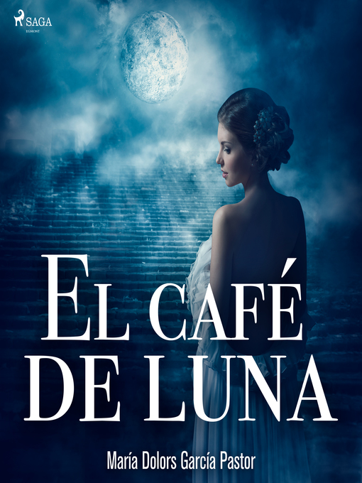 Title details for El café de la luna by María Dolors García Pastor - Available